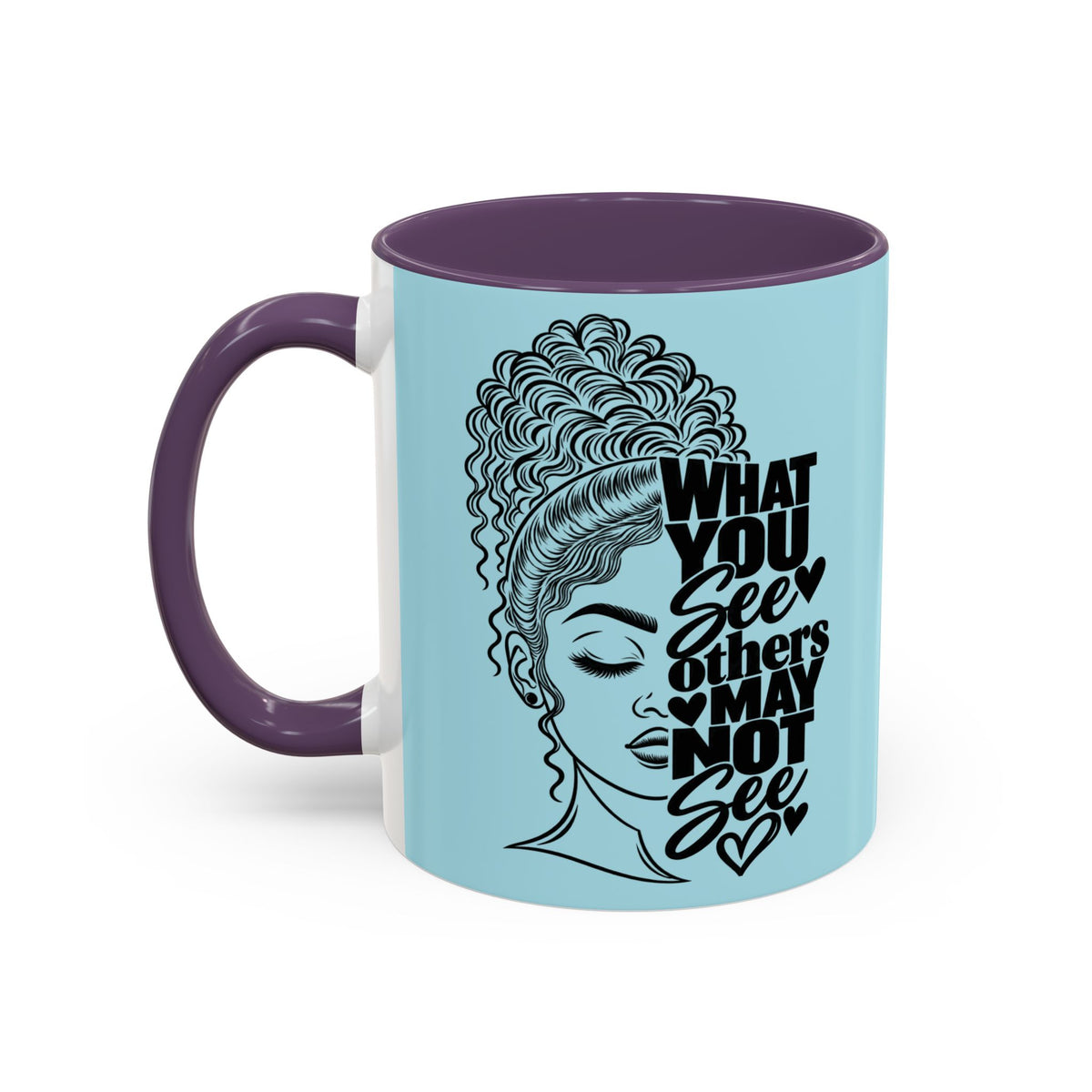 Accent Coffee Mug — "What You See Others May Not See" Inspirational Afrocentric Ceramic Mug