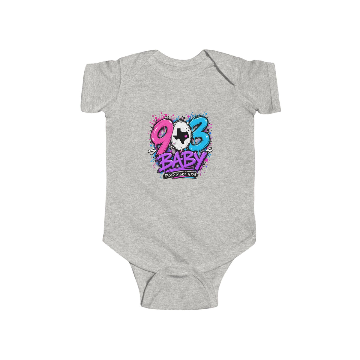 903 Baby – Raised in East Texas Infant Bodysuit