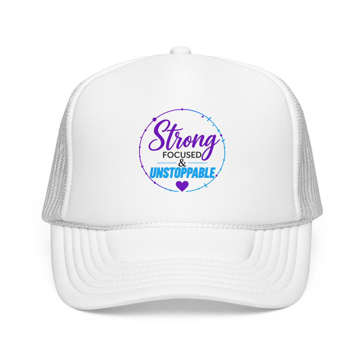 Strong, Focused & Unstoppable Trucker Hat