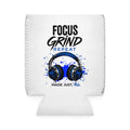 Focus, Grind, Repeat Can Cooler Sleeves