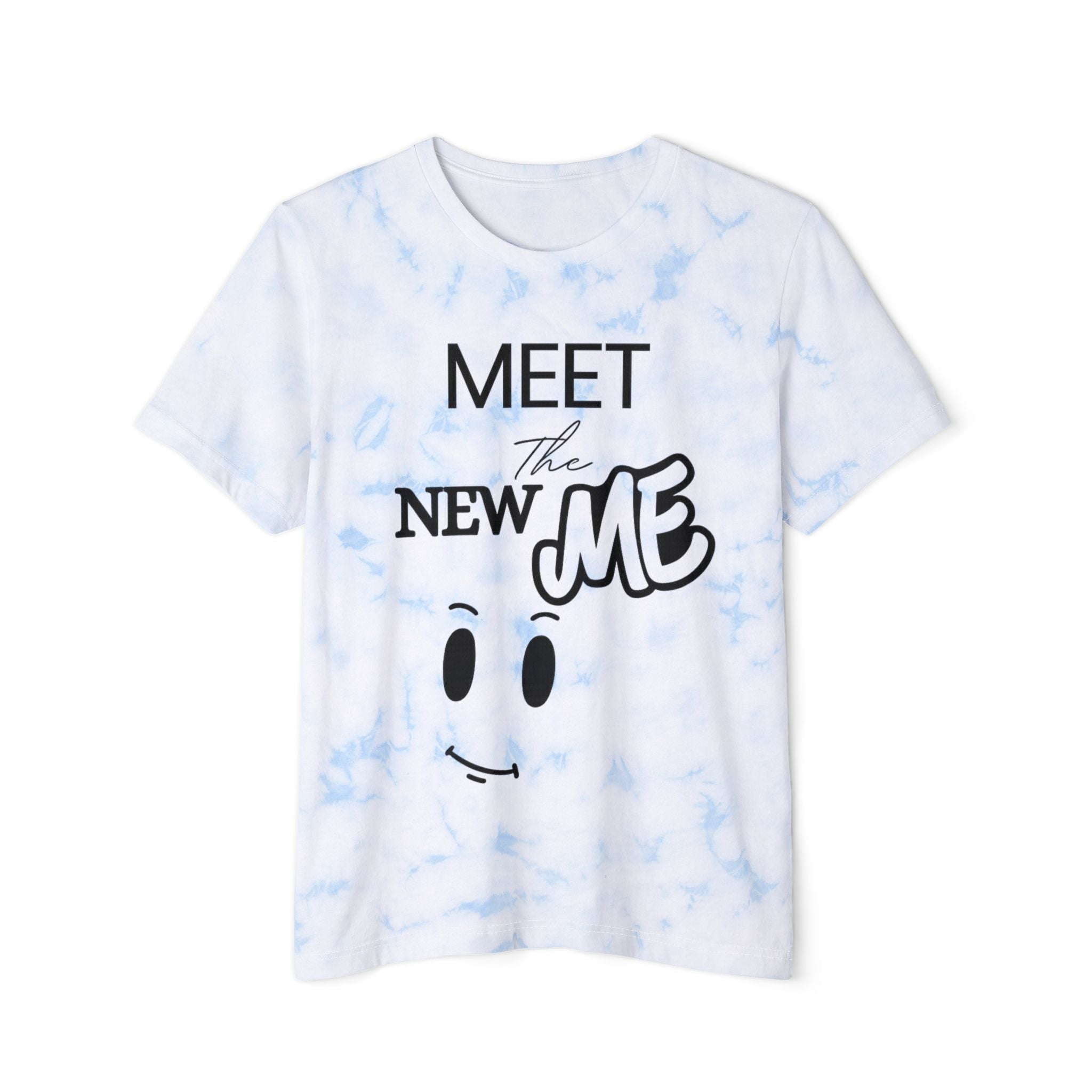 Meet the New Me Tie-Dye Unisex T-Shirt