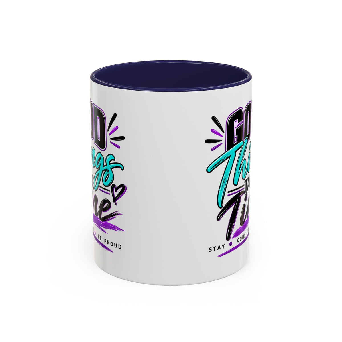 Good Things Take Time Accent Mug | 11 oz & 15 oz