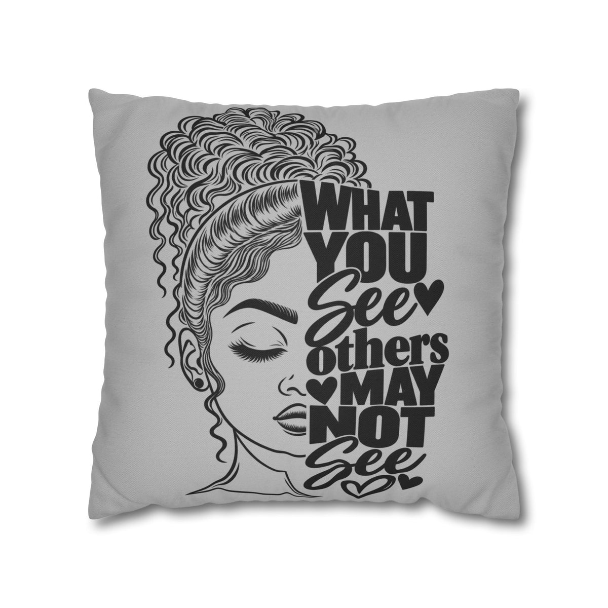 Decorative Pillow — "What You See Others May Not See" Black & White Inspirational Throw Pillow