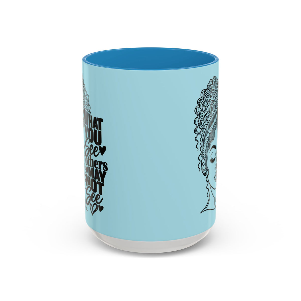 Accent Coffee Mug — "What You See Others May Not See" Inspirational Afrocentric Ceramic Mug