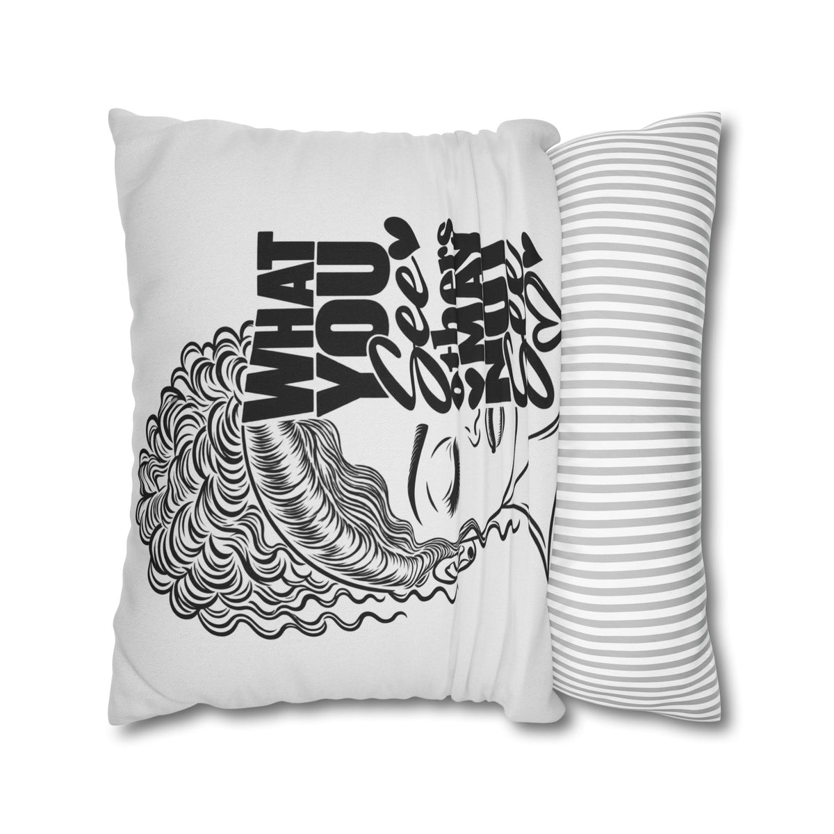 Decorative Pillow — "What You See Others May Not See" Black & White Inspirational Throw Pillow