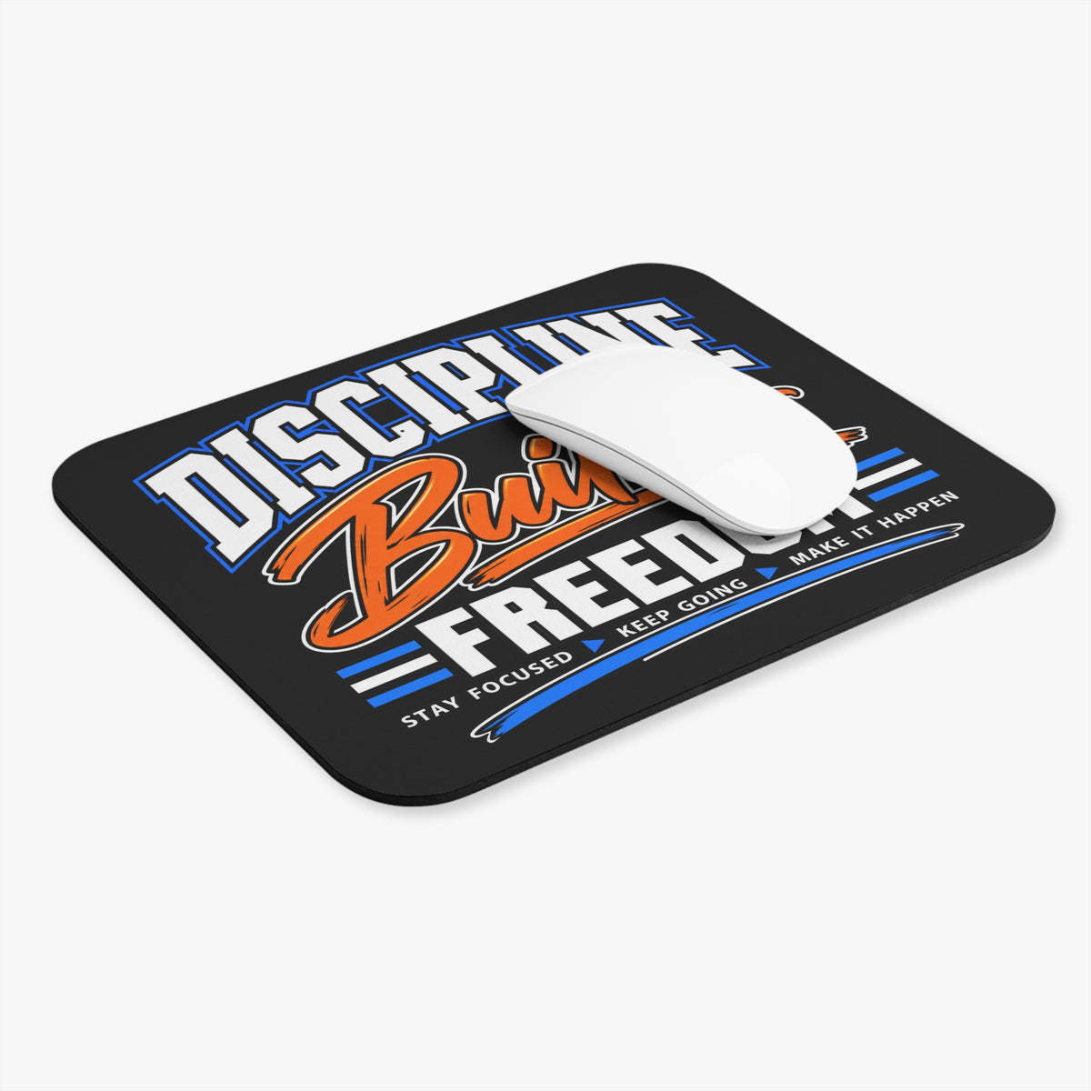 Discipline Builds Freedom Mouse Pad- Black