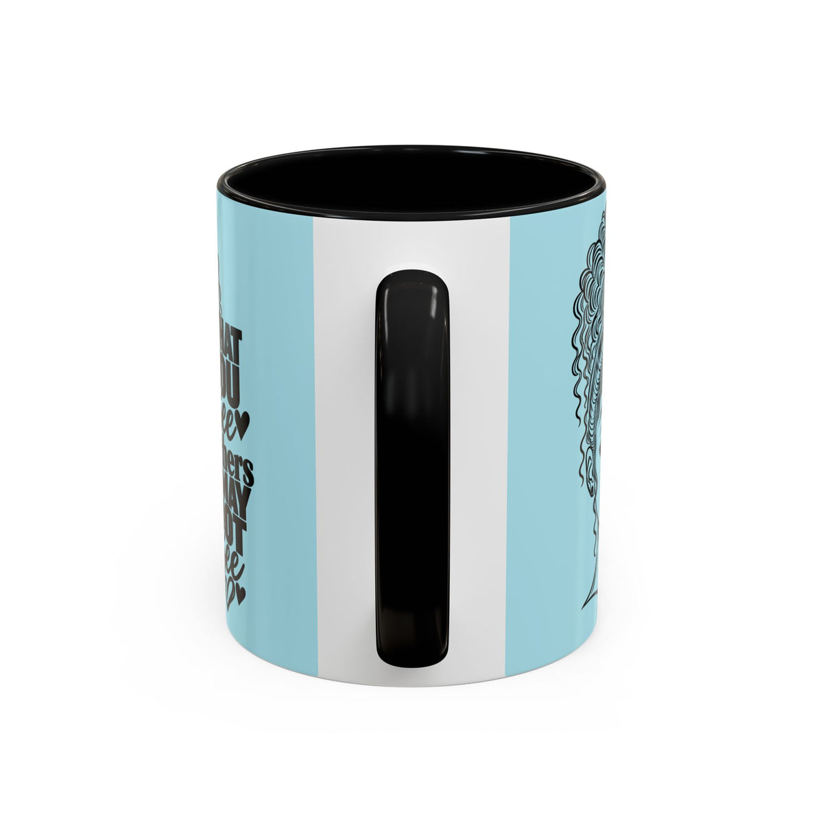 Accent Coffee Mug — "What You See Others May Not See" Inspirational Afrocentric Ceramic Mug
