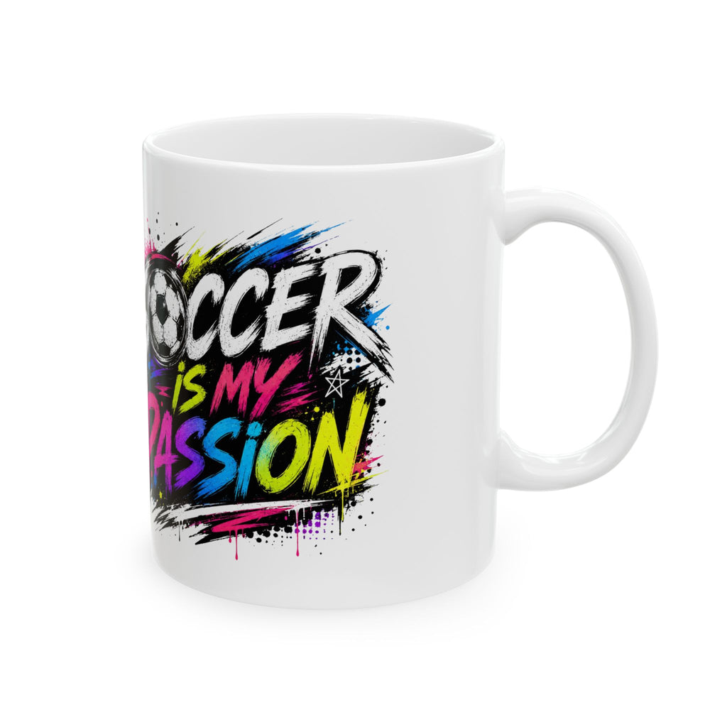 Soccer is my passion Ceramic Mug, (11oz)