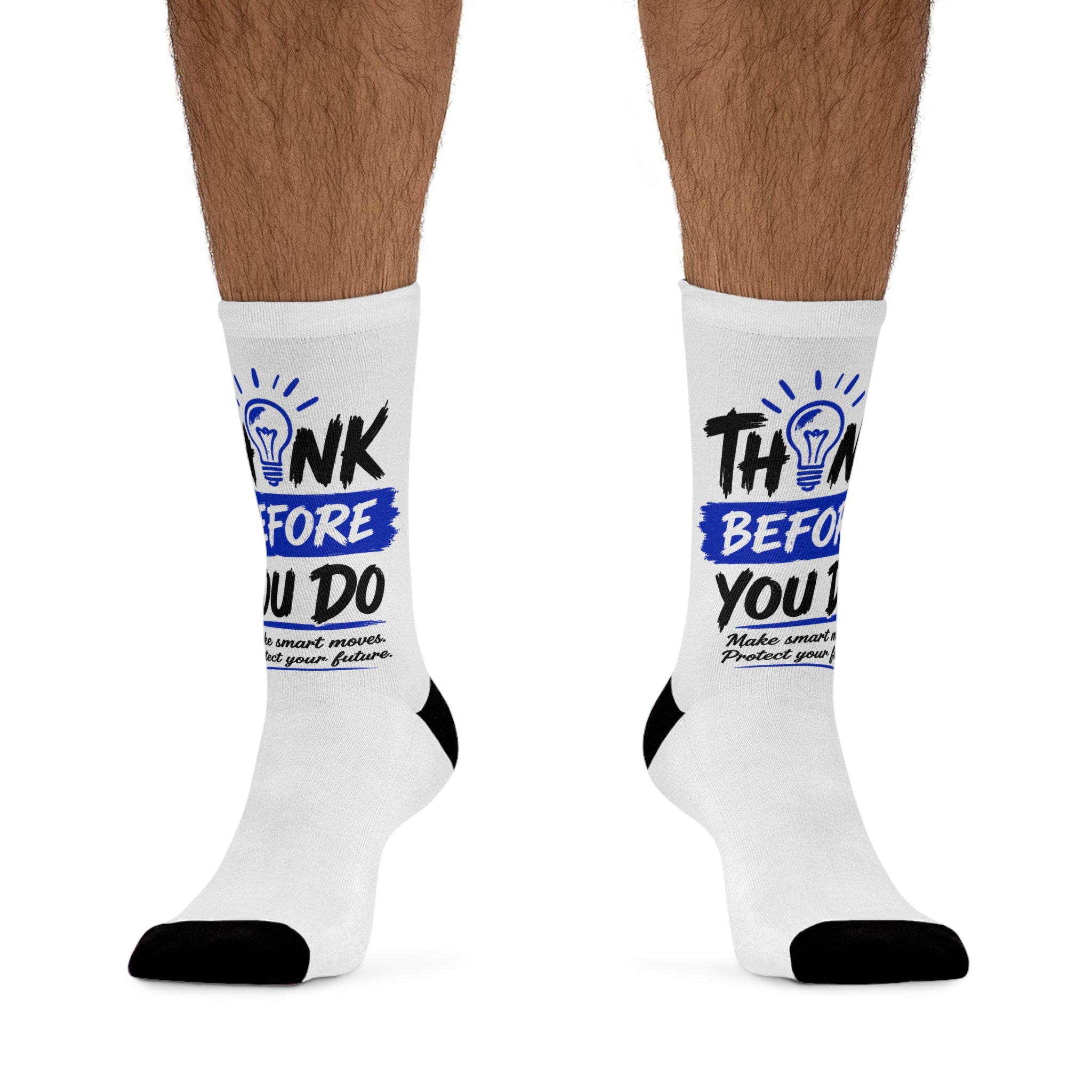 Think Before You Do Poly Socks