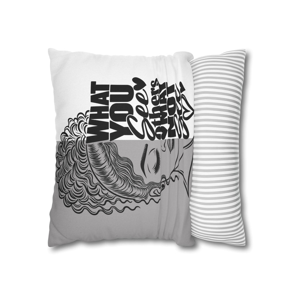 Decorative Pillow — "What You See Others May Not See" Black & White Inspirational Throw Pillow