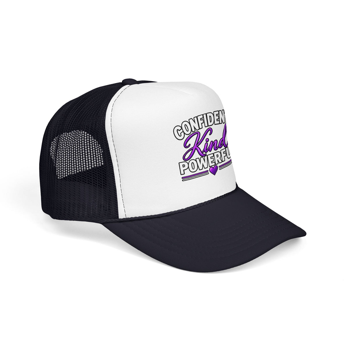 Confident Kind Powerful Foam Trucker Hat