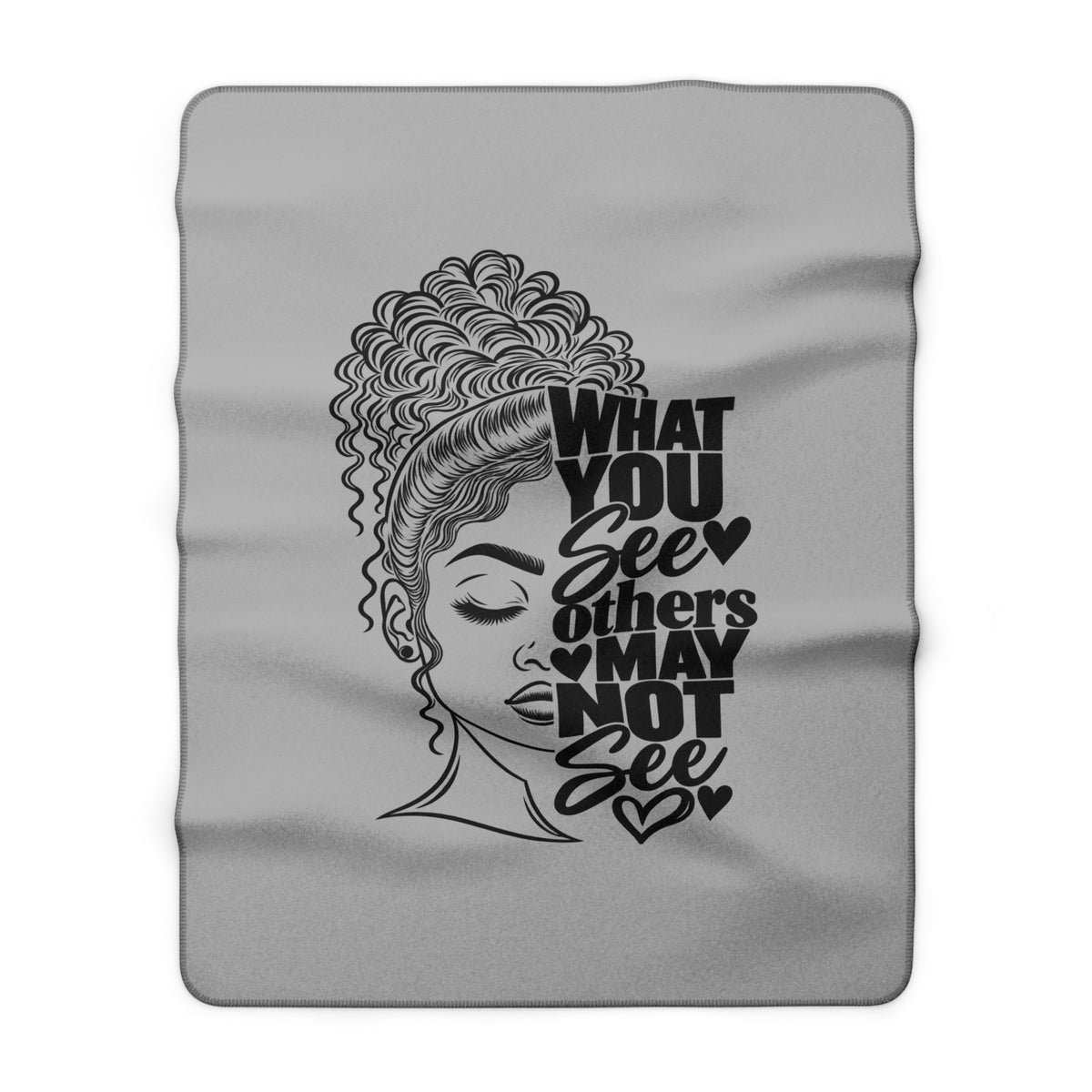 What You See Others May Not See Sherpa Fleece Blanket
