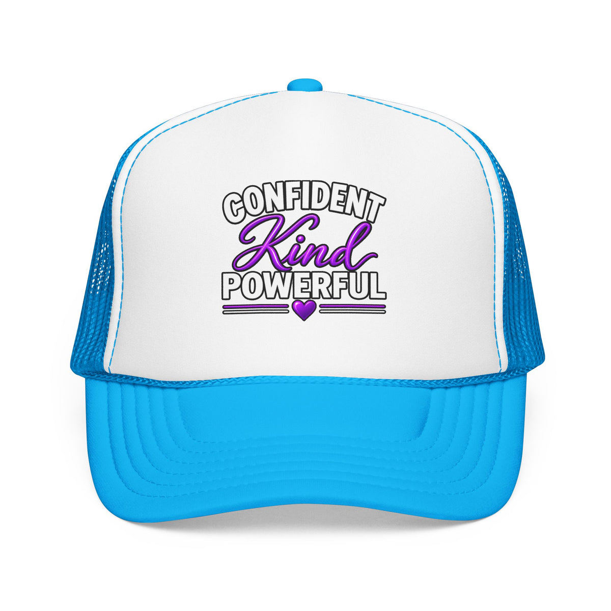 Confident Kind Powerful Foam Trucker Hat
