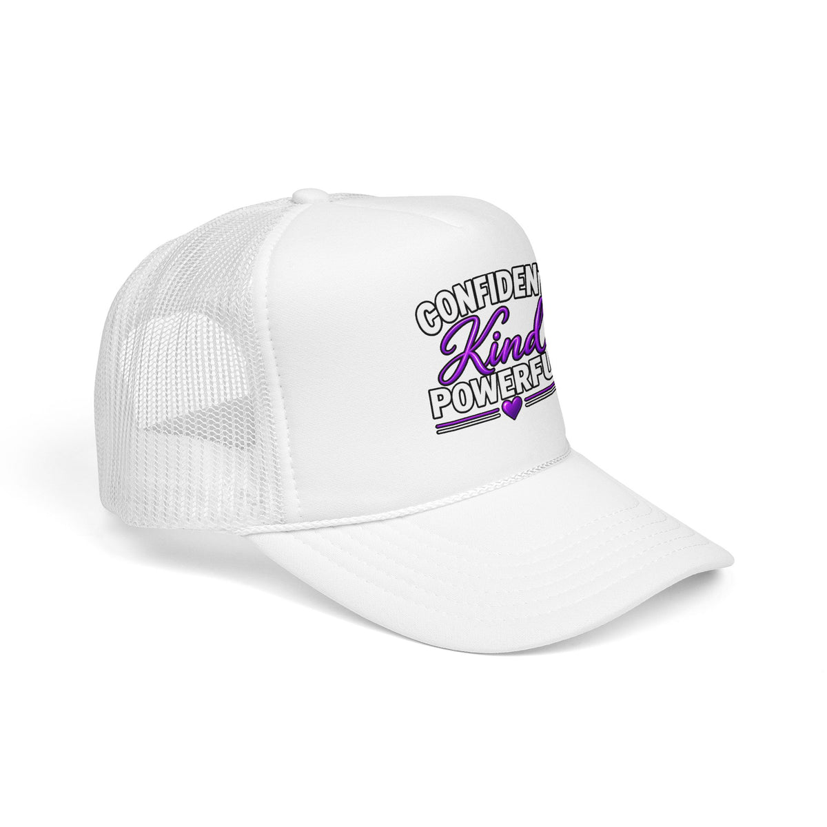 Confident Kind Powerful Foam Trucker Hat