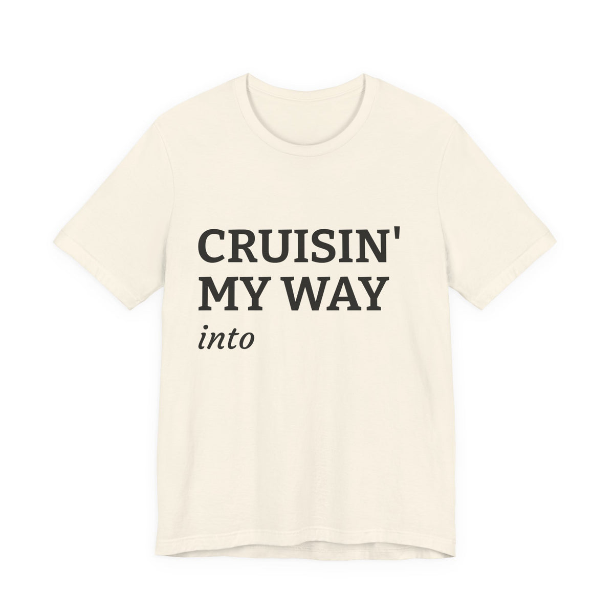 Personalized Cruisin’ My Way Into [Age] Adult T-Shirt