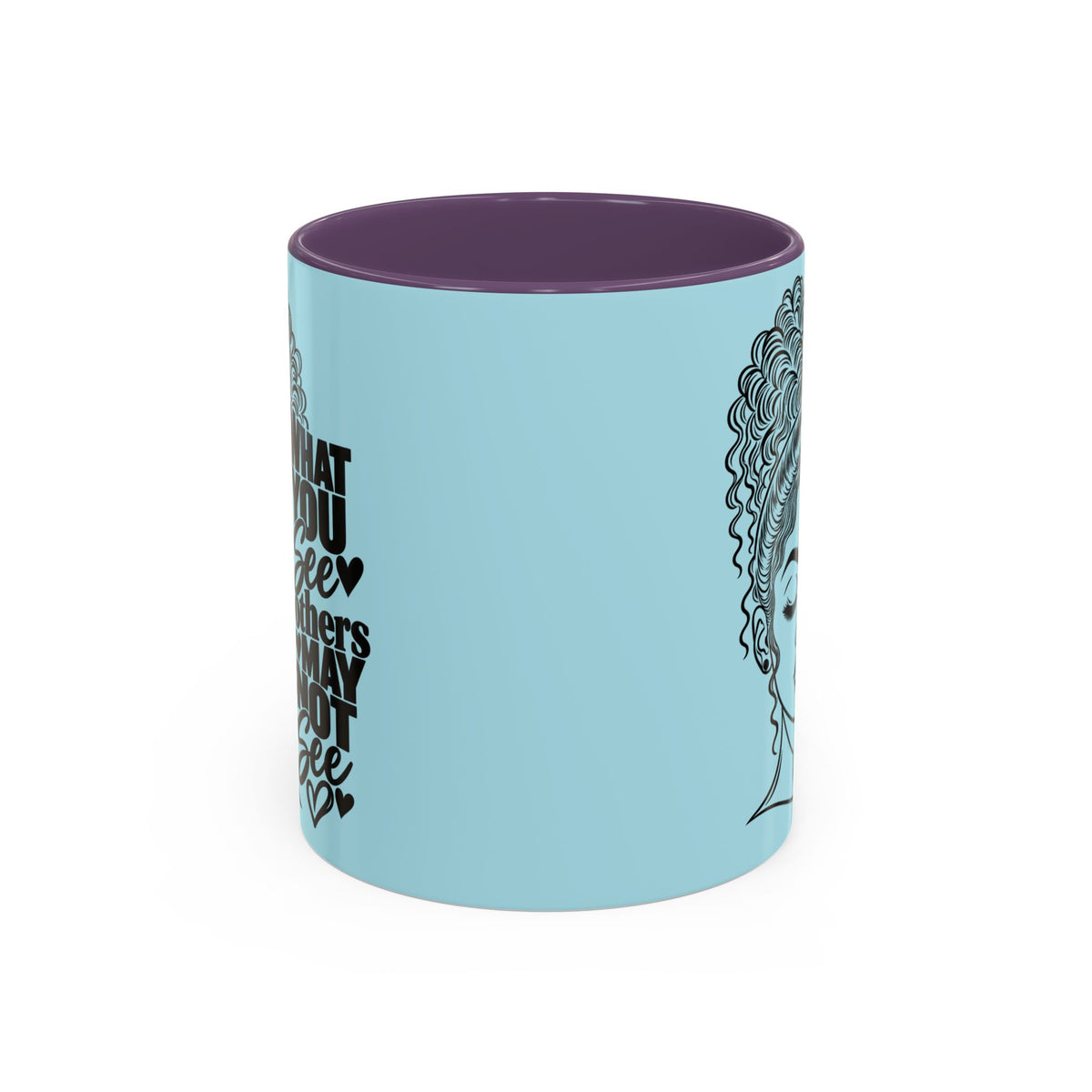 Accent Coffee Mug — "What You See Others May Not See" Inspirational Afrocentric Ceramic Mug