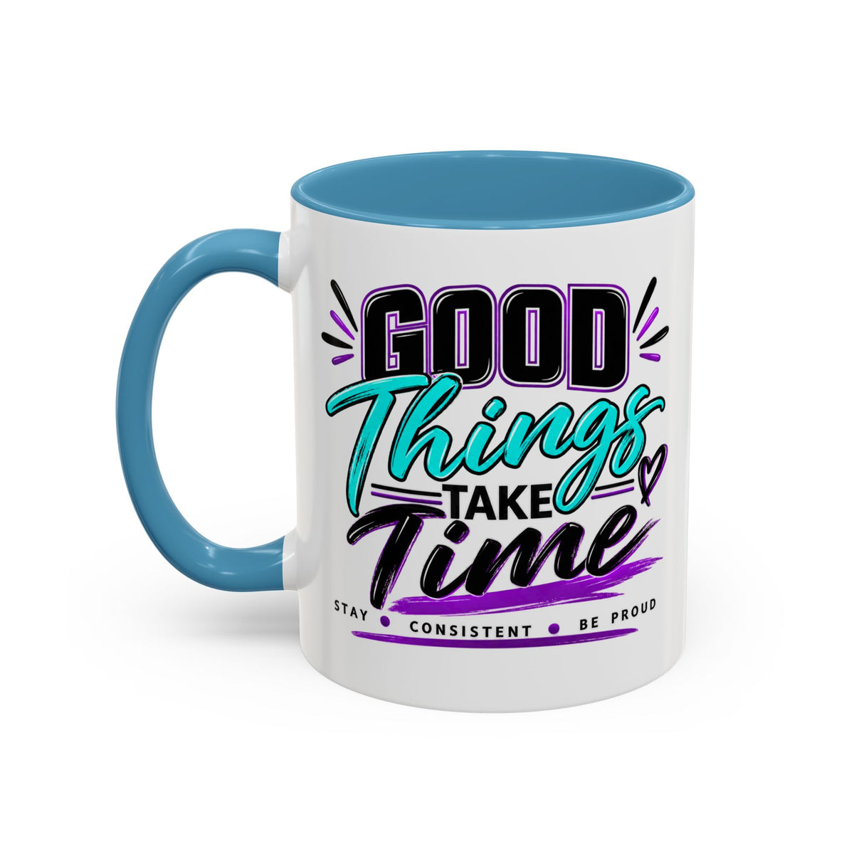 Good Things Take Time Accent Mug | 11 oz & 15 oz