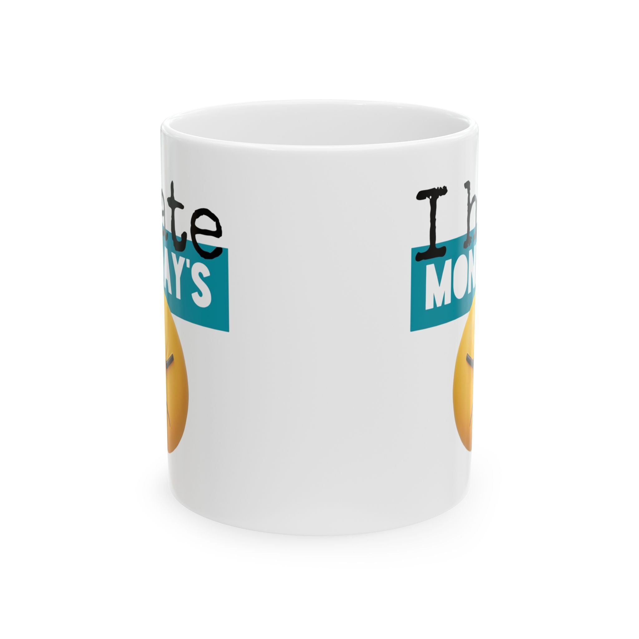 I Hate Monday’s Ceramic Mug, (11oz)