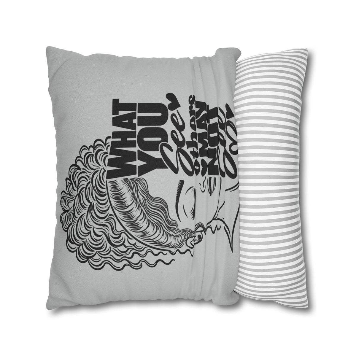 Decorative Pillow — "What You See Others May Not See" Black & White Inspirational Throw Pillow