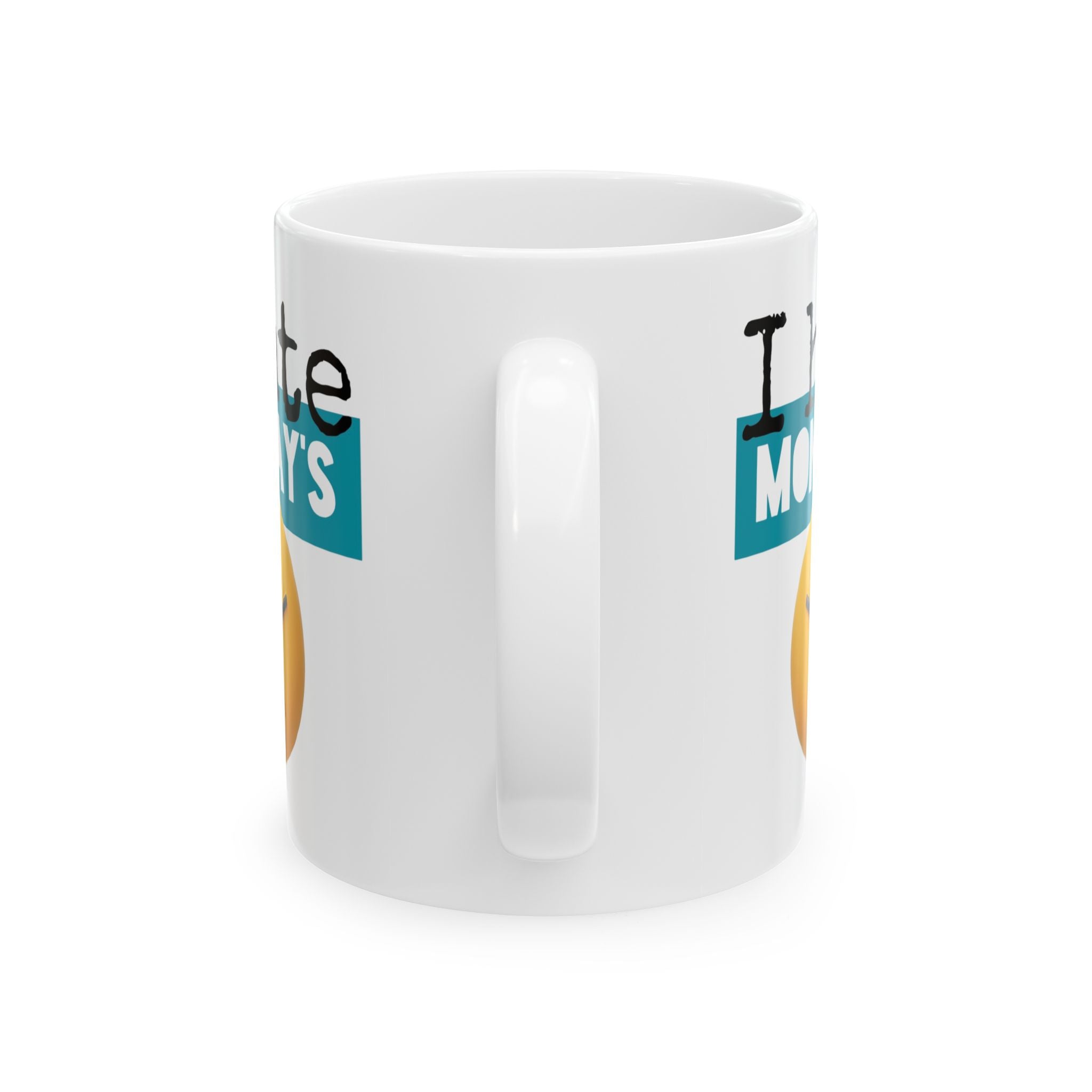 I Hate Monday’s Ceramic Mug, (11oz)