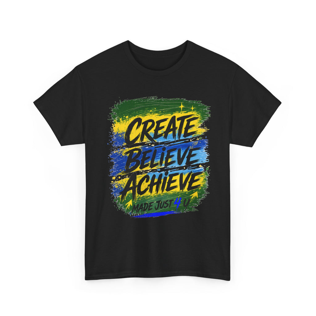 Create, Believe, Achieve Heavy Cotton T-Shirt