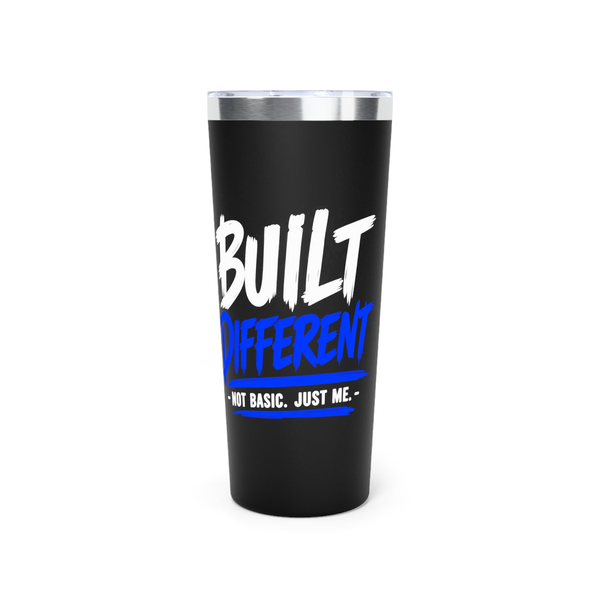 Built Different – Not Basic, Just Me 22 oz Copper Vacuum Insulated Tumbler