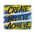 Create • Believe • Achieve Mouse Pad