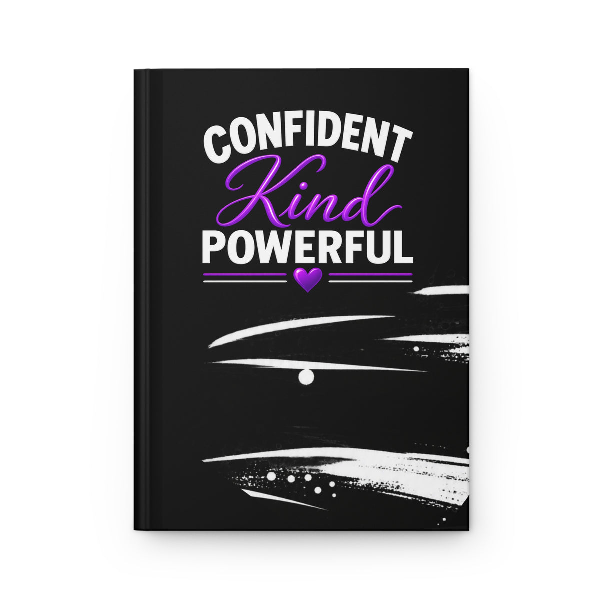 Confident, Kind, Powerful Hardcover Journal Matte Lined
