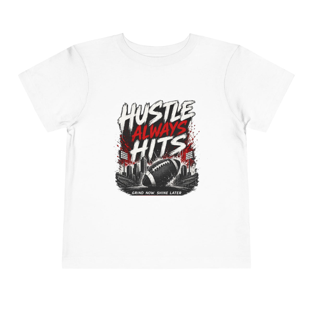 Hustle Always Hits – Toddler Motivational Football T-Shirt