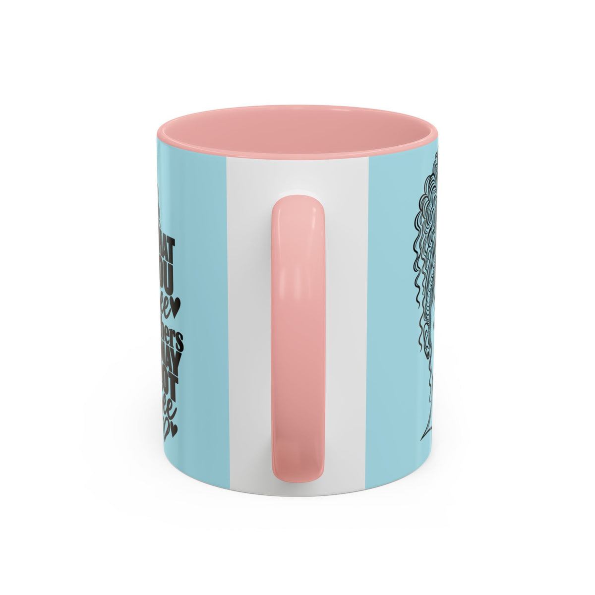 Accent Coffee Mug — "What You See Others May Not See" Inspirational Afrocentric Ceramic Mug