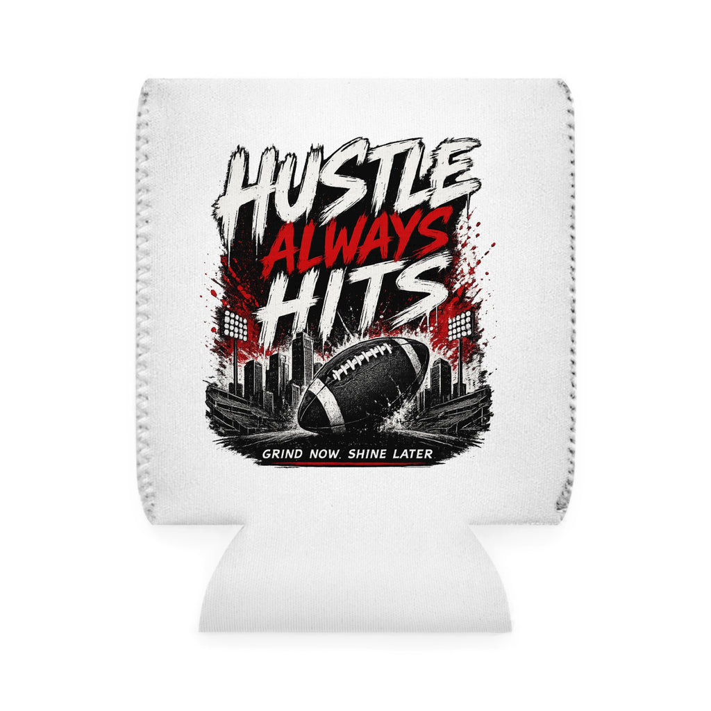 Hustle Always Hits Can Cooler Sleeve