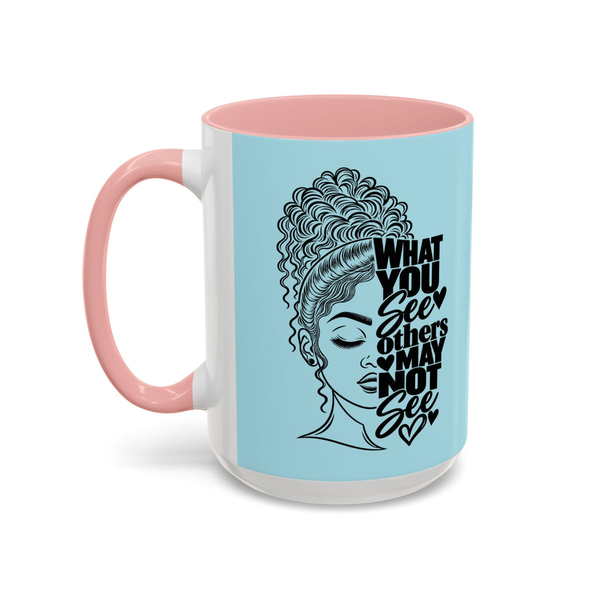 Accent Coffee Mug — "What You See Others May Not See" Inspirational Afrocentric Ceramic Mug