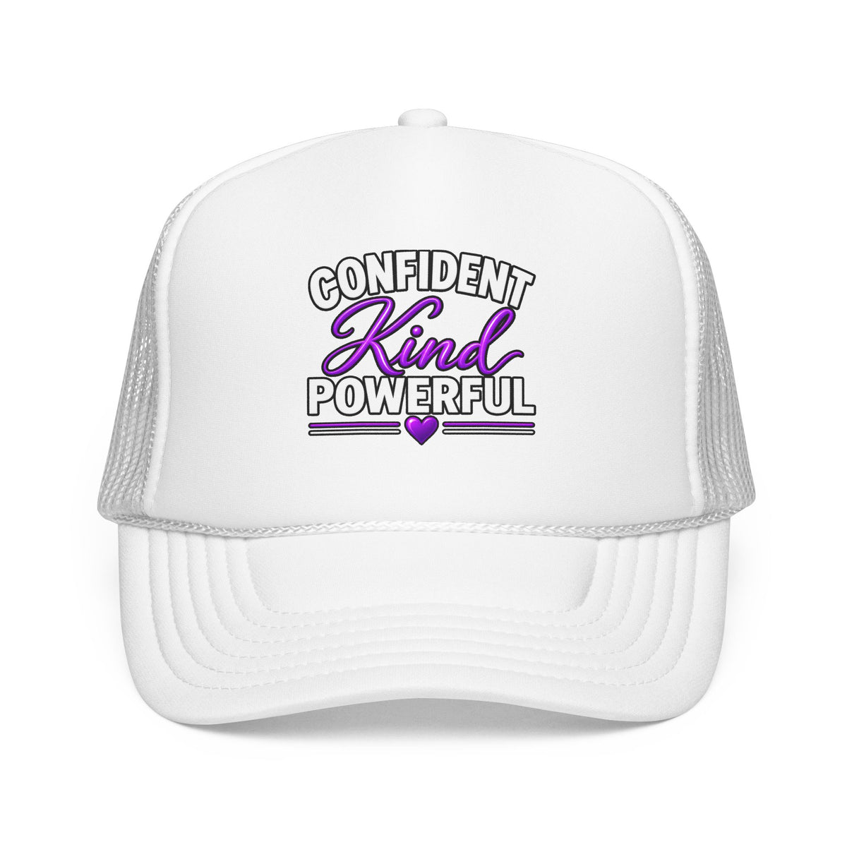 Confident Kind Powerful Foam Trucker Hat
