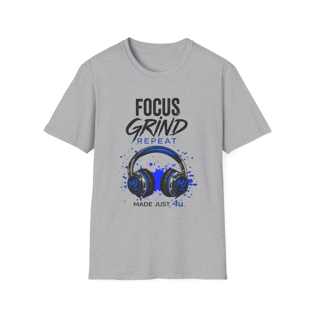 Focus Grind Repeat Unisex T-Shirt