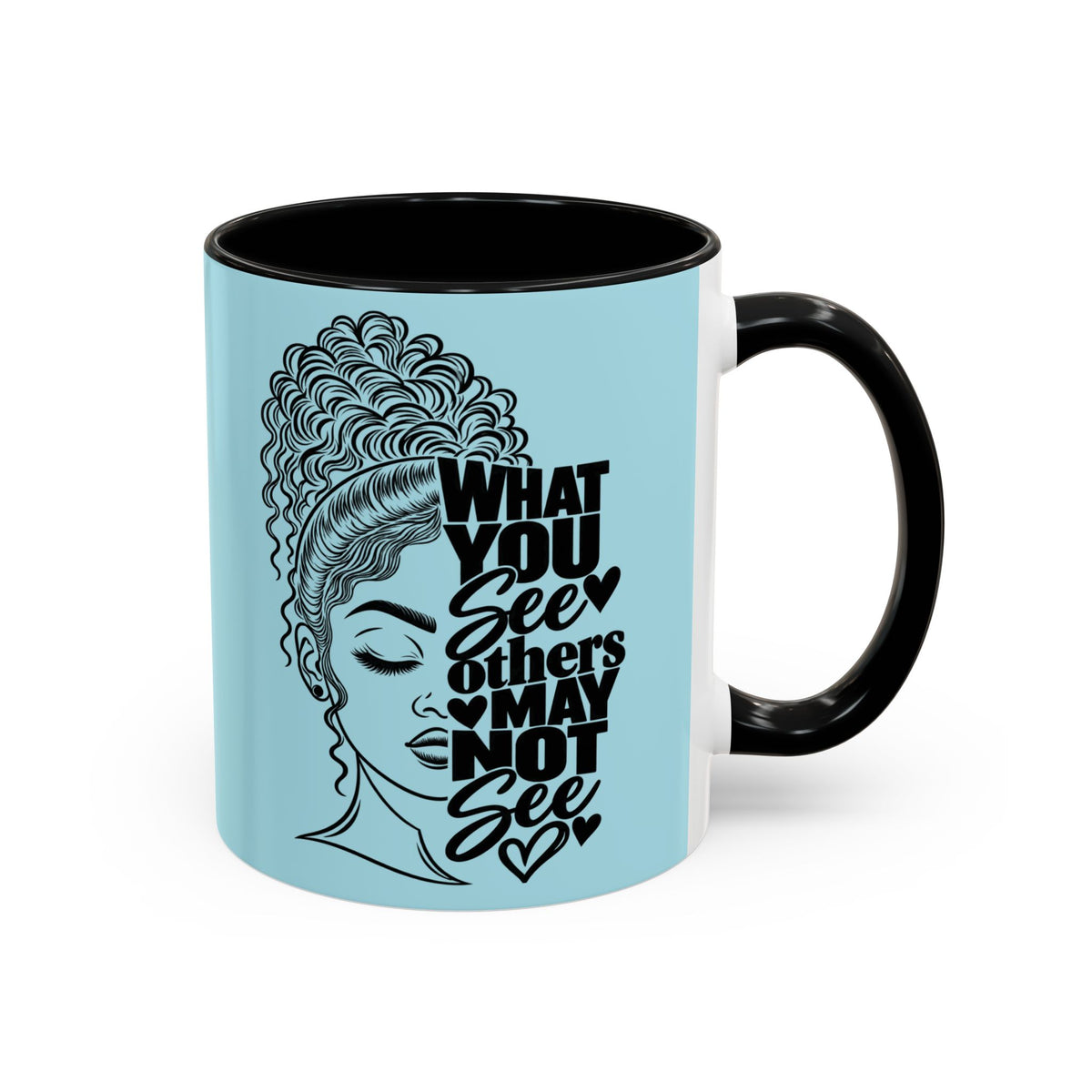 Accent Coffee Mug — "What You See Others May Not See" Inspirational Afrocentric Ceramic Mug