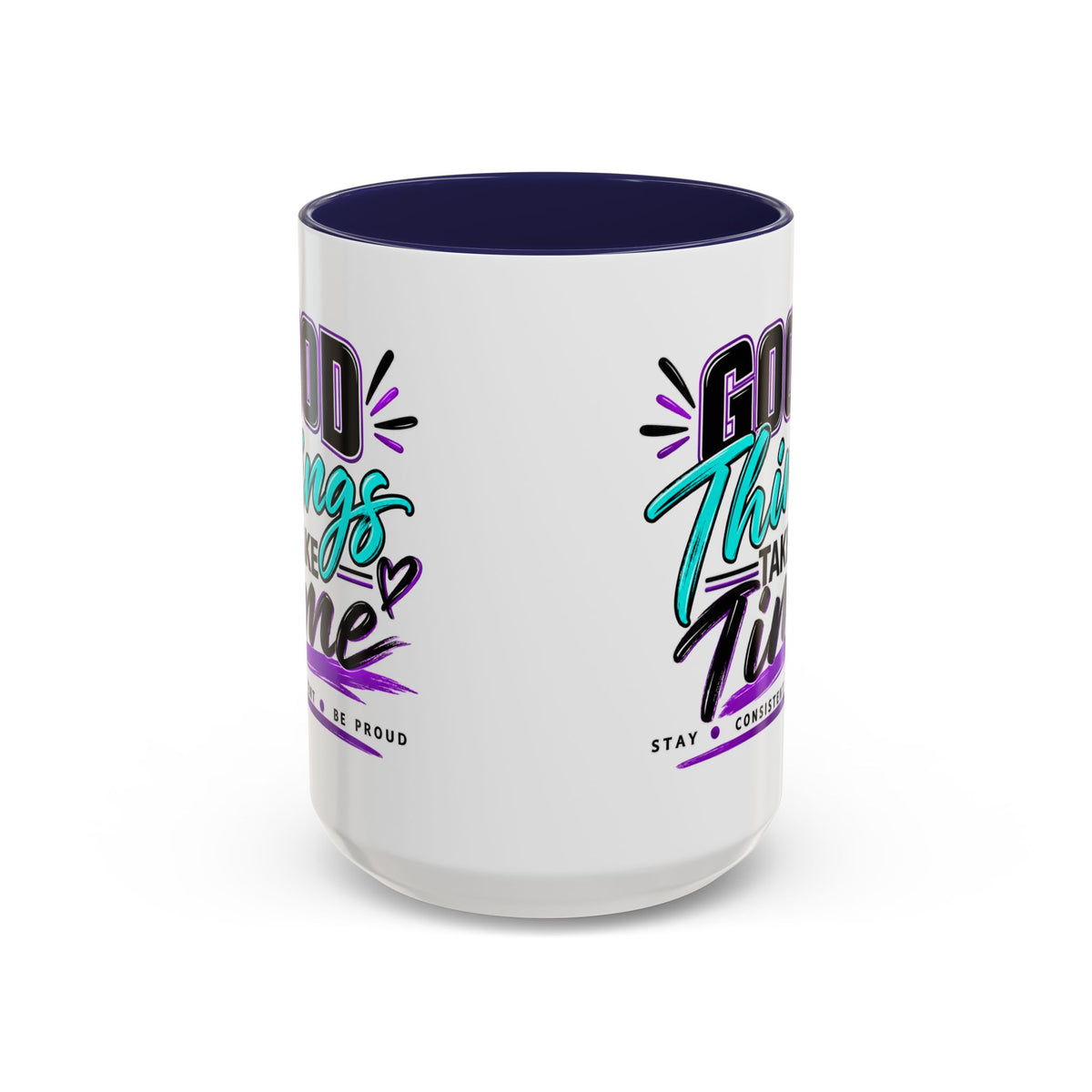 Good Things Take Time Accent Mug | 11 oz & 15 oz