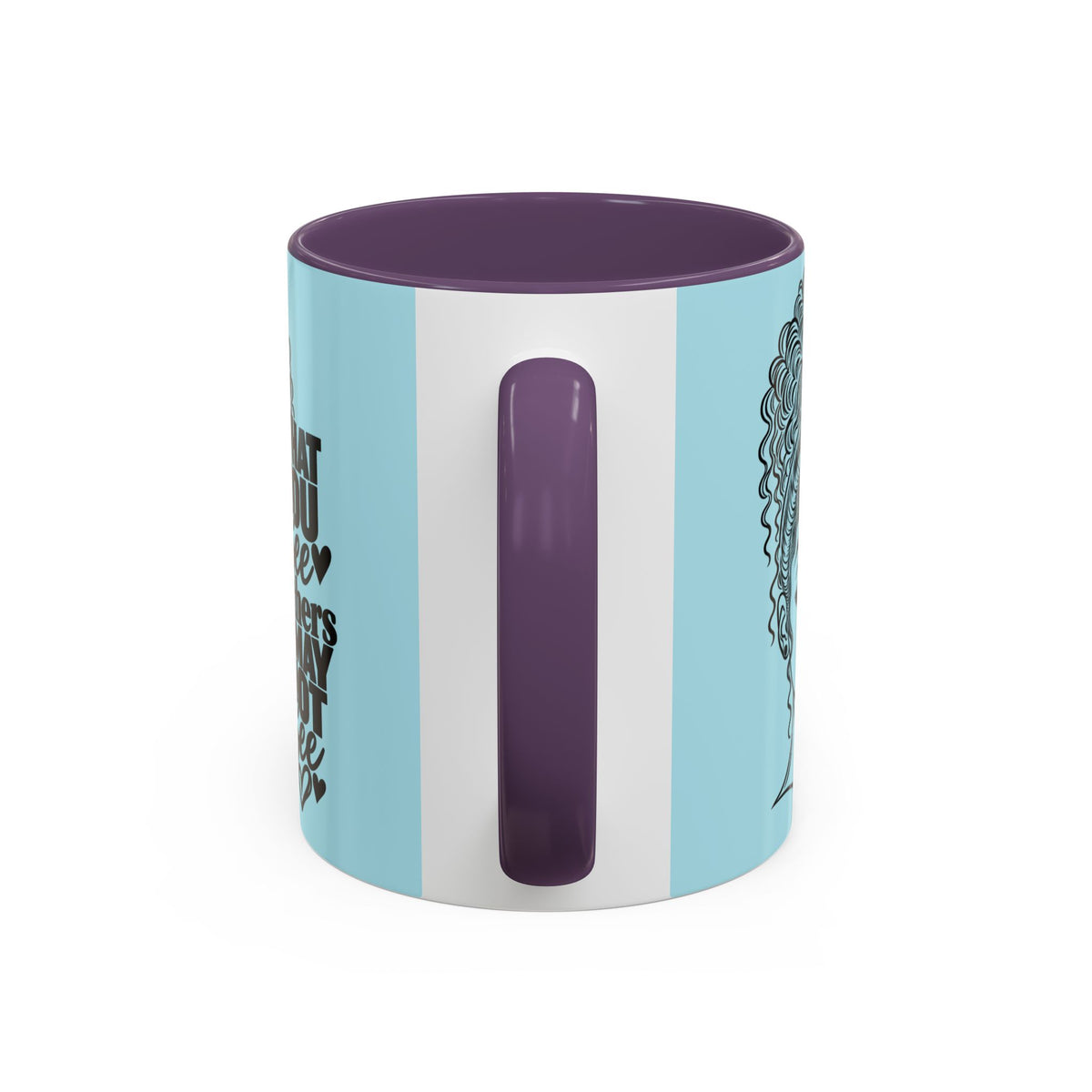 Accent Coffee Mug — "What You See Others May Not See" Inspirational Afrocentric Ceramic Mug