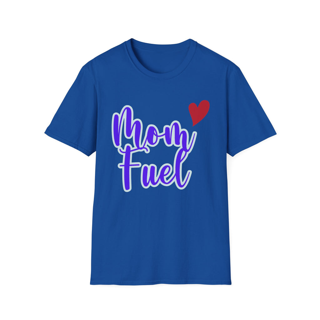 Mom Fuel Adult T-Shirt