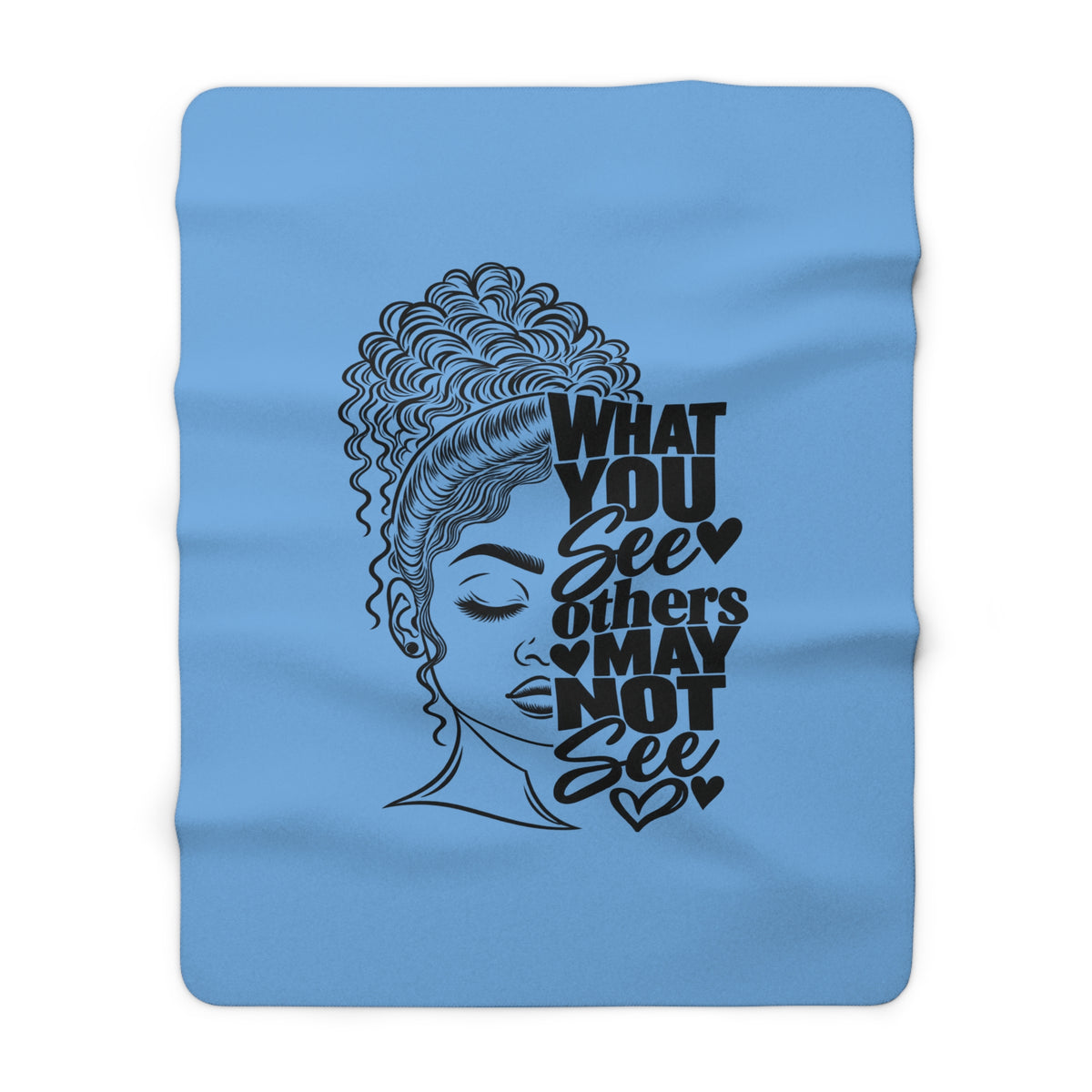 What You See Others May Not See Sherpa Fleece Blanket