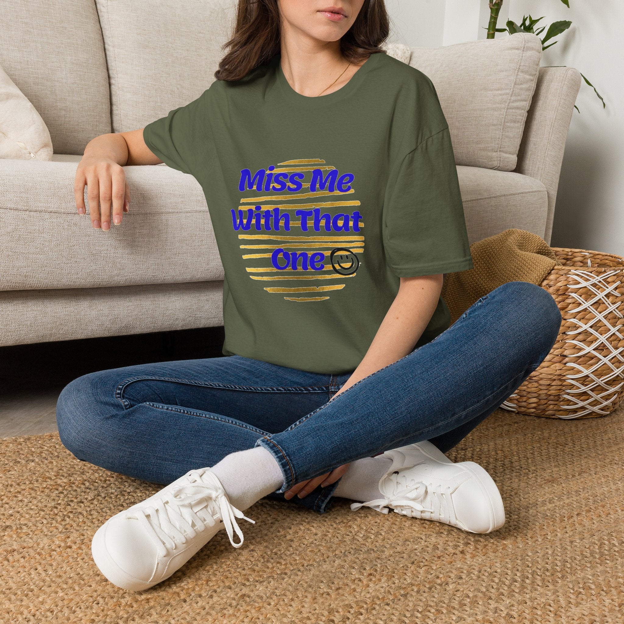 Miss Me With That Unisex T-Shirt