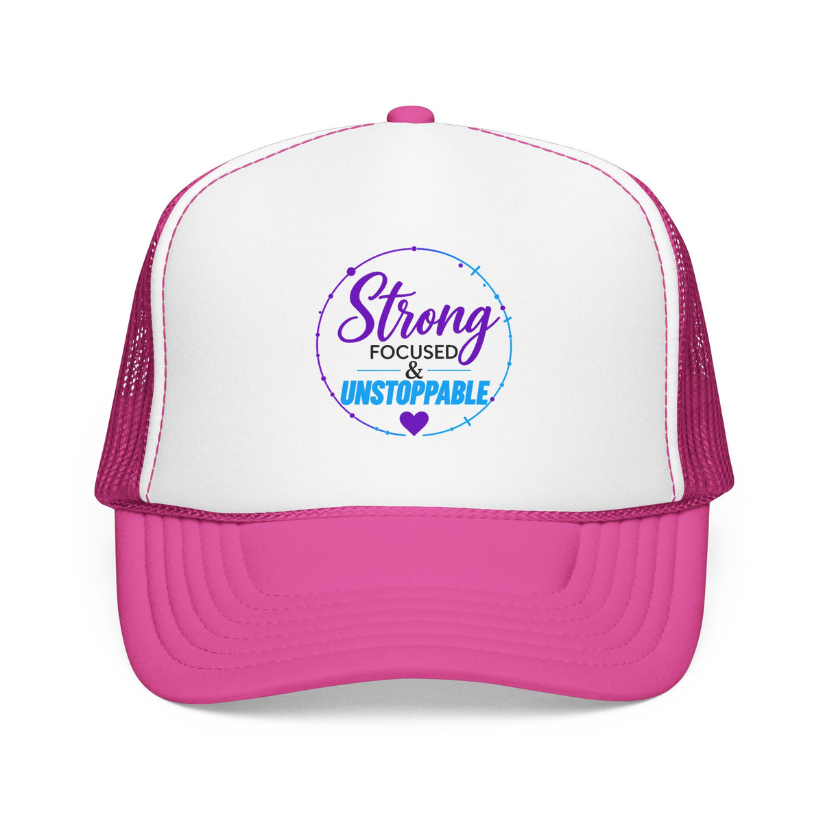 Strong, Focused & Unstoppable Trucker Hat