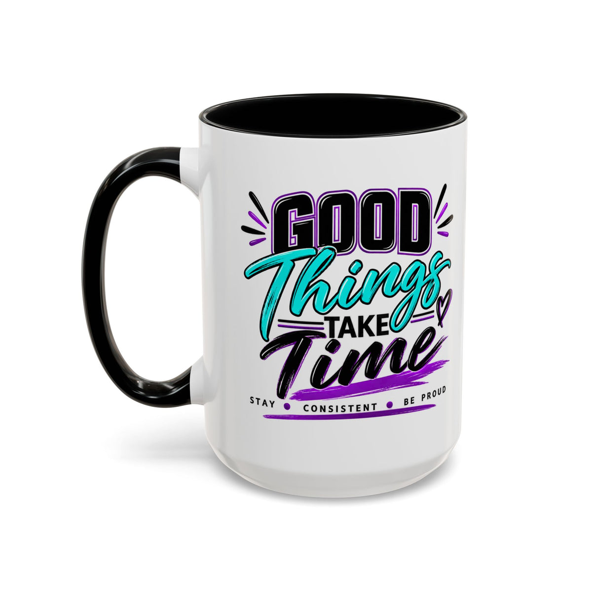 Good Things Take Time Accent Mug | 11 oz & 15 oz