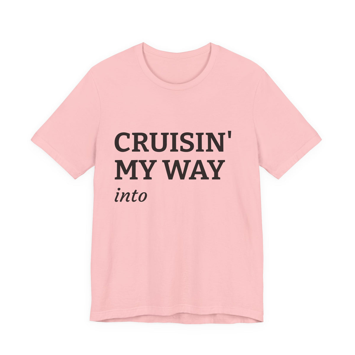 Personalized Cruisin’ My Way Into [Age] Adult T-Shirt