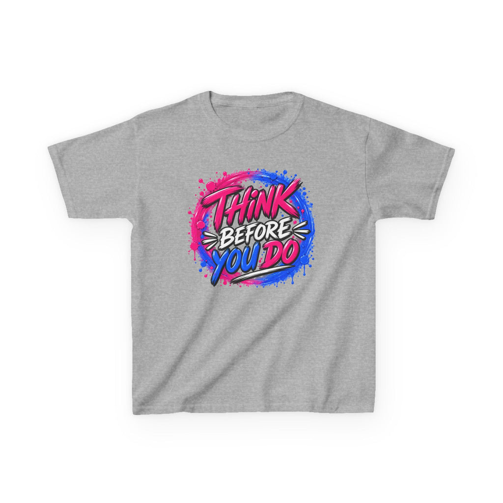 Think Before You Do Kids T-Shirt!