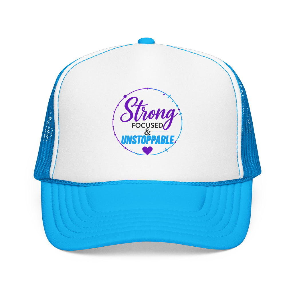 Strong, Focused & Unstoppable Trucker Hat