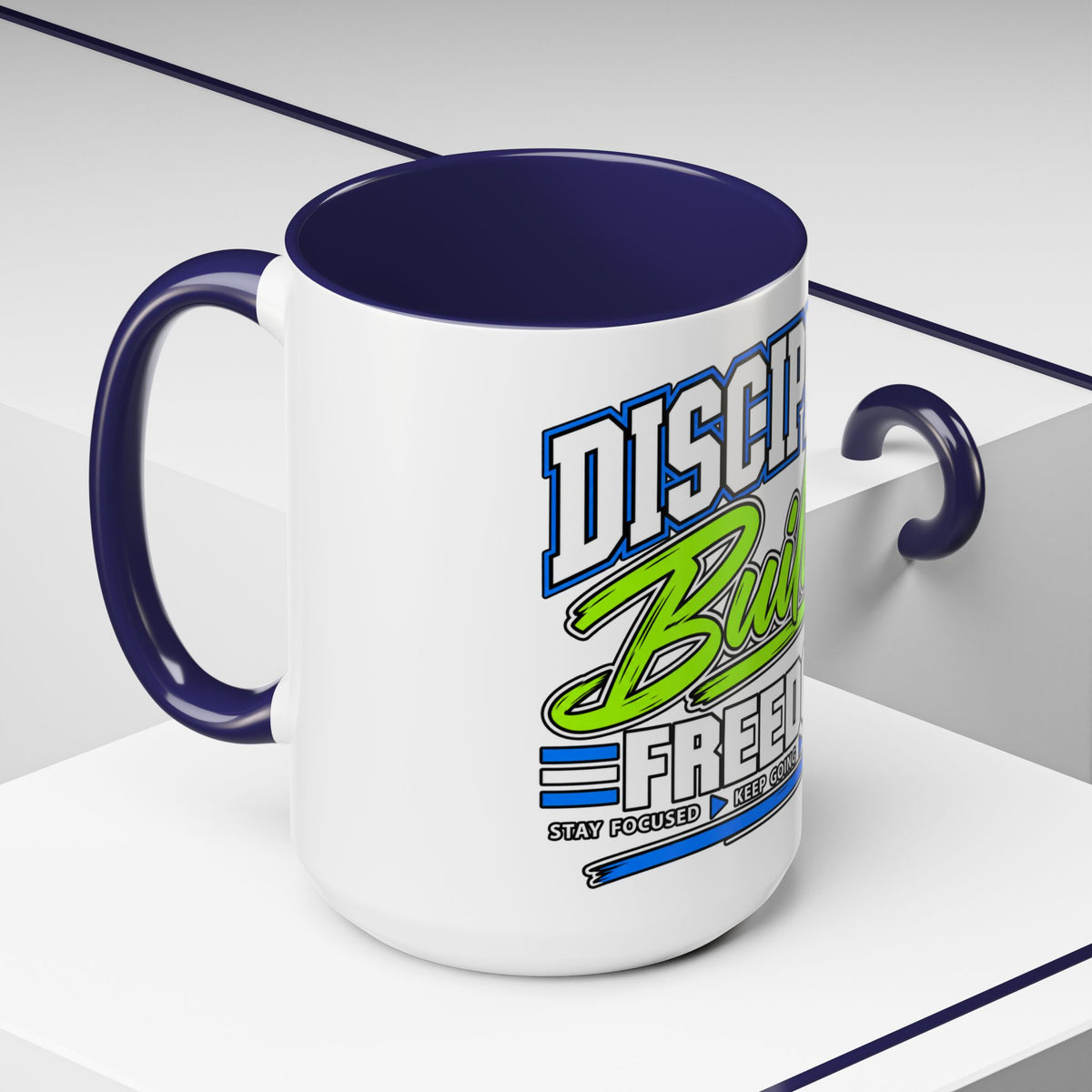 Discipline Builds Freedom Coffee Mug – Motivational Accent Mug (11/15oz)