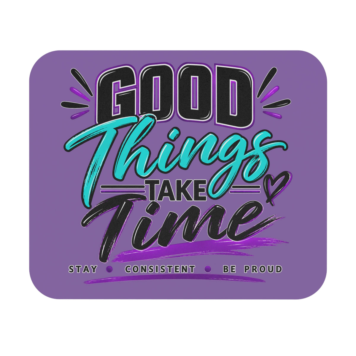 Good Things Take Time Mouse Pad-Purple