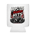 Hustle Always Hits Can Cooler Sleeve