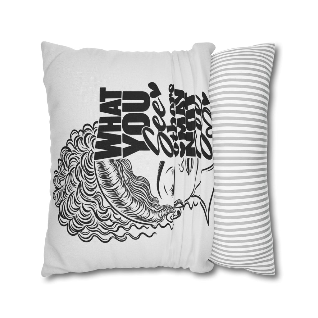 Decorative Pillow — "What You See Others May Not See" Black & White Inspirational Throw Pillow