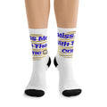 Miss me with that one Poly Socks